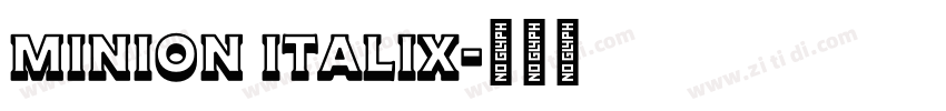 MINION ITALIX字体转换 MINION ITALIX字体转换